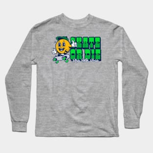 Skate or Die Long Sleeve T-Shirt